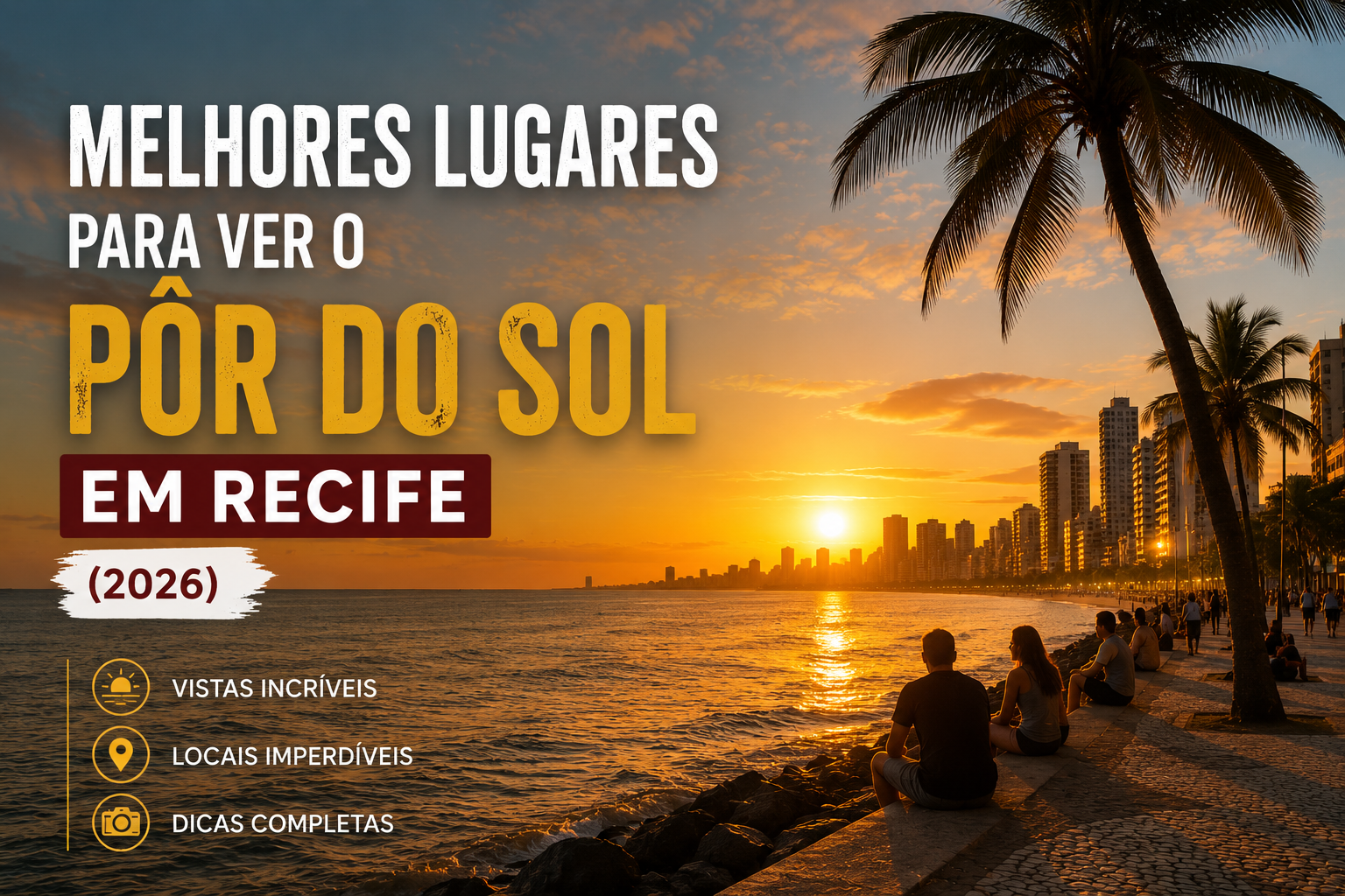 Pessoas observando o pôr do sol na orla de Boa Viagem com vista para o mar e os prédios de Recife ao entardecer.