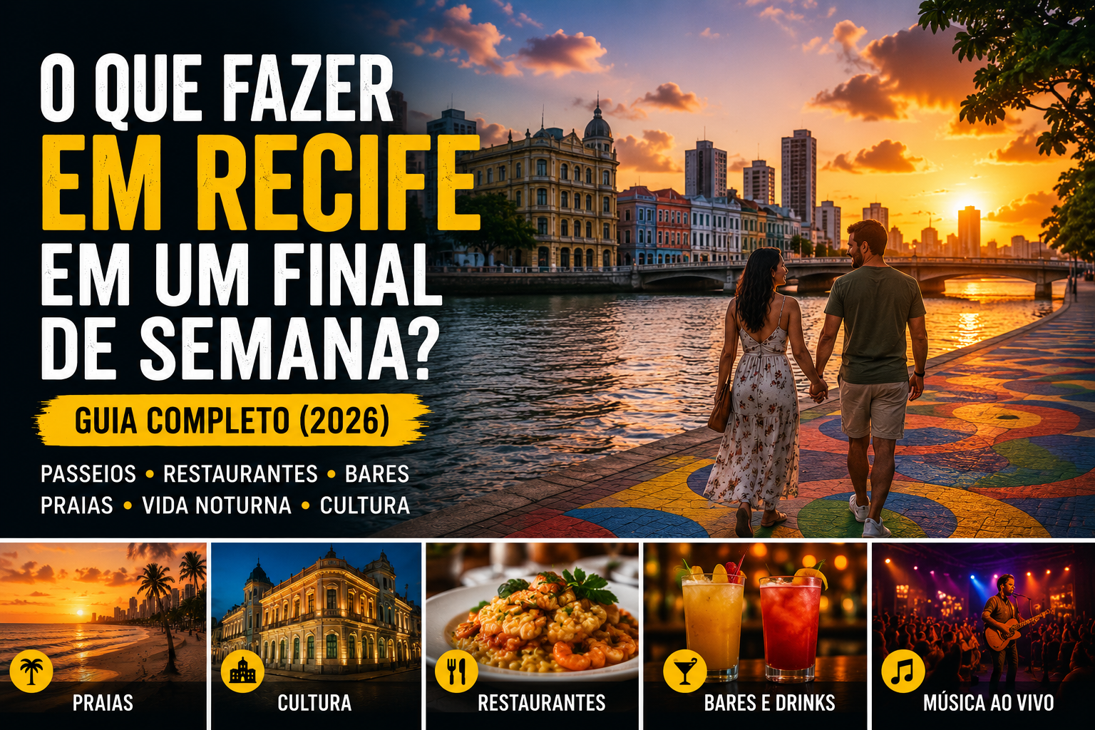 Casal caminhando à beira do rio durante o pôr do sol em Recife, com prédios históricos, pontes e a paisagem urbana da cidade ao fundo.
